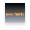 Laufen / Triathlon